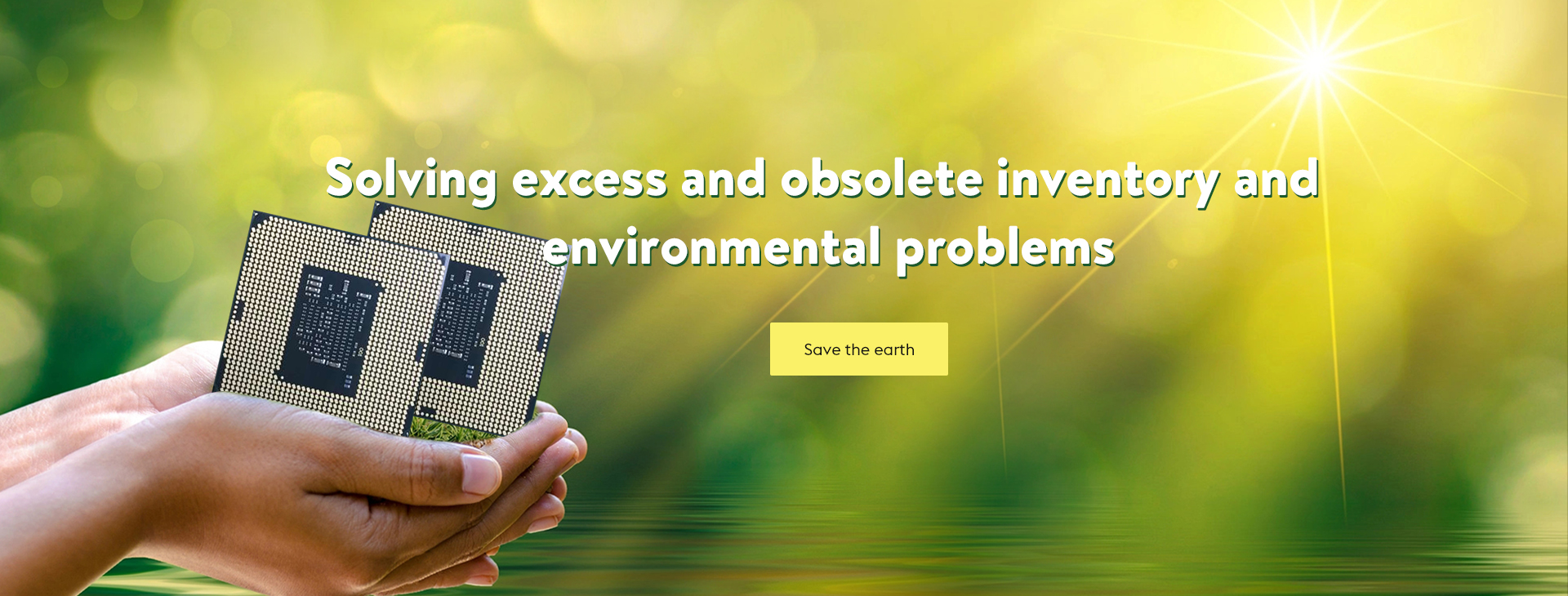 Solving excess and obsolete inventory and environmental problems.